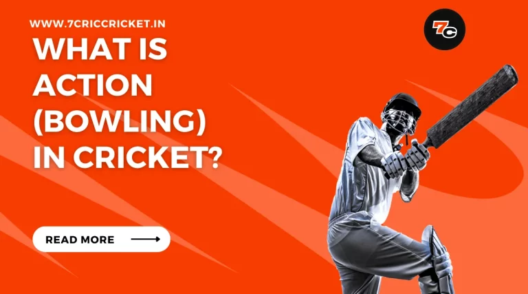 What Is Action (Bowling) in Cricket?
