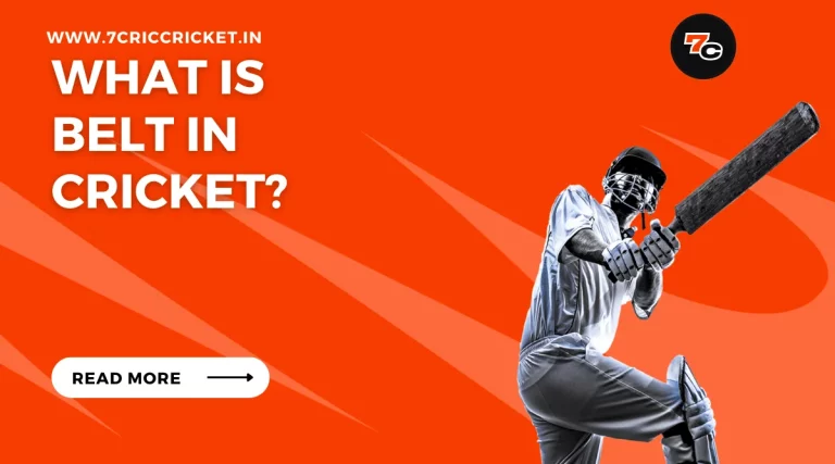 What Is Belt in Cricket?