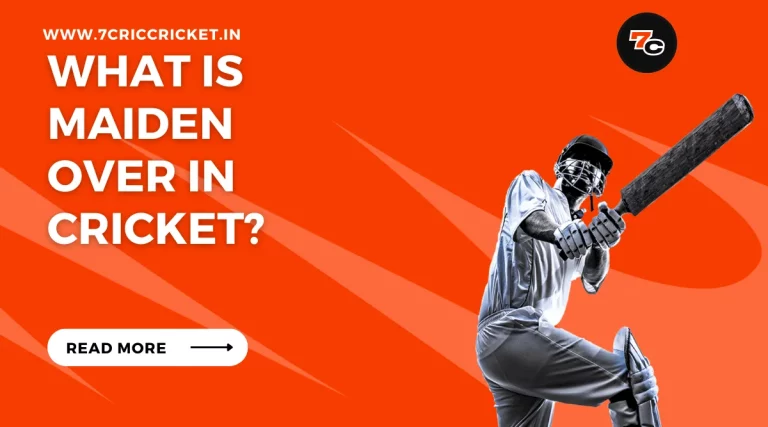 What Is Maiden Over in Cricket?