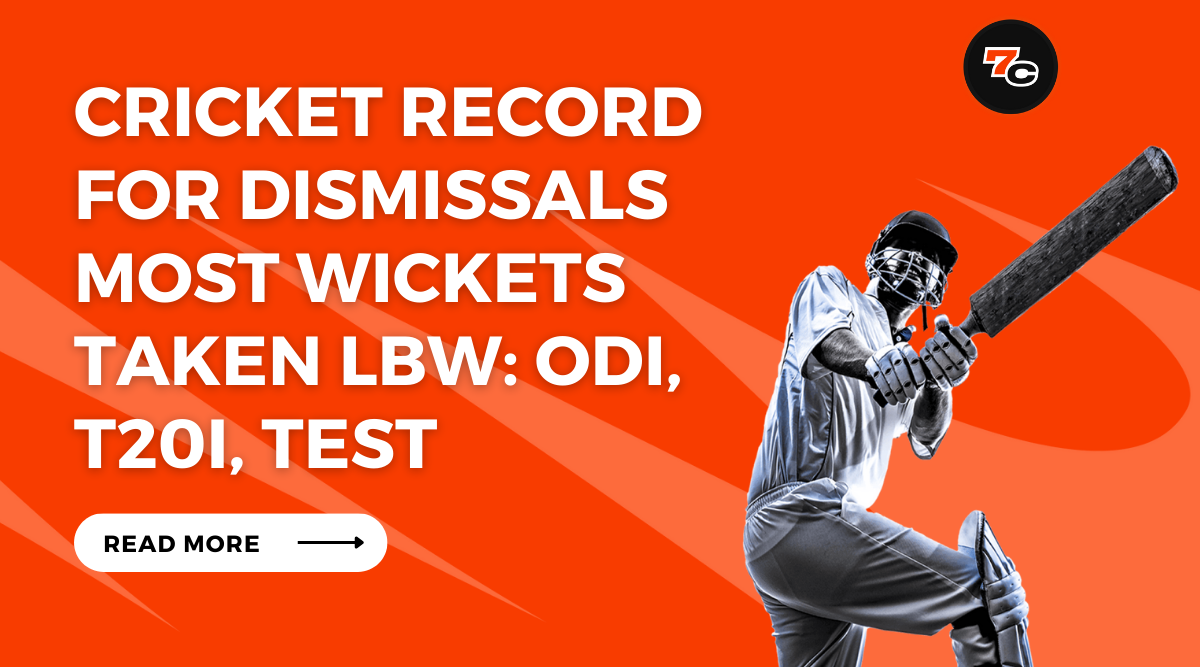 Cricket Record for Dismissals Most Wickets Taken LBW: ODI, T20i, Test