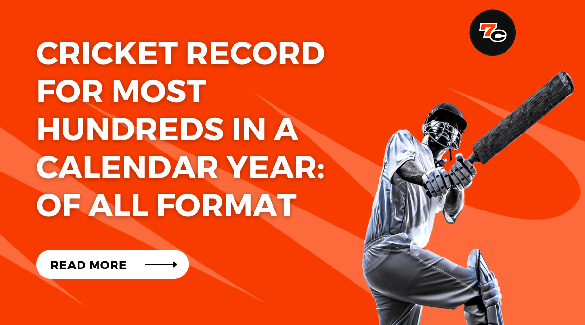 Cricket Record for Most Hundreds in a Calendar Year: Of All Time