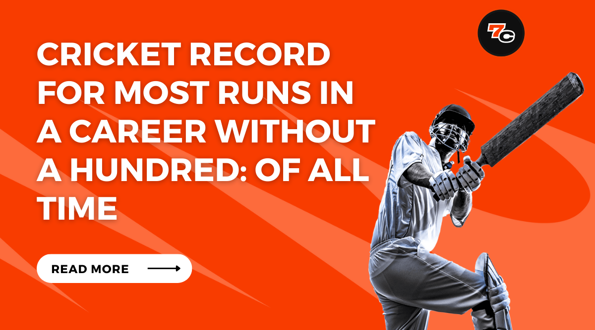 Cricket Record for Most Runs in a Career Without a Hundred: Of All Time