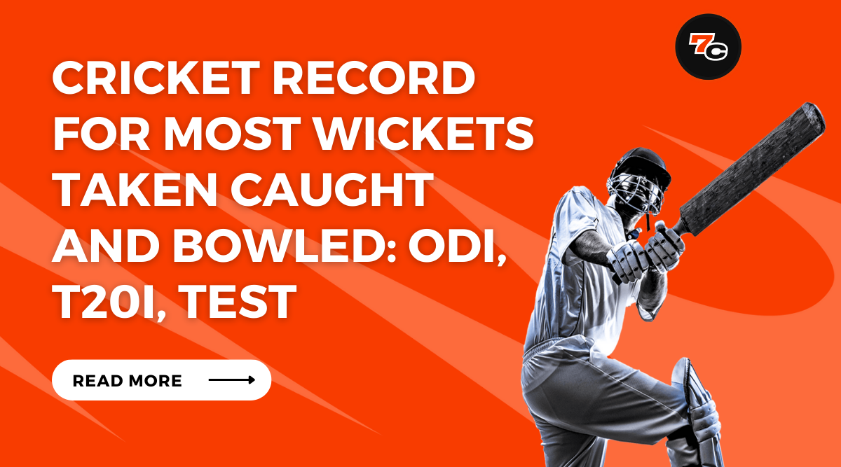 Cricket Record for Most Wickets Taken Caught and Bowled: ODI, T20i, Test