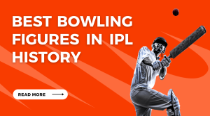 Best Bowling Figures in IPL History